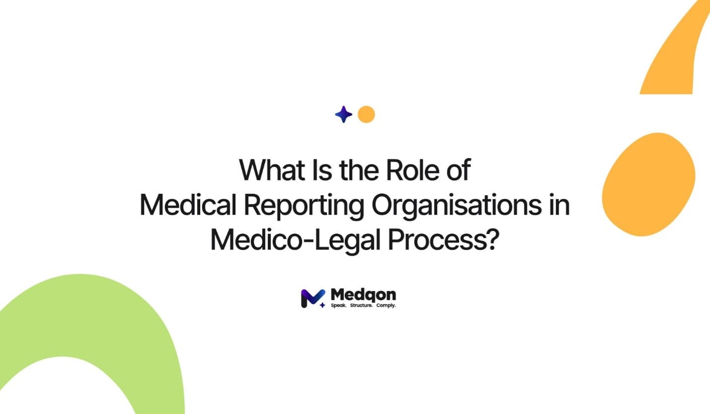 Role of Medical Reporting Organisations